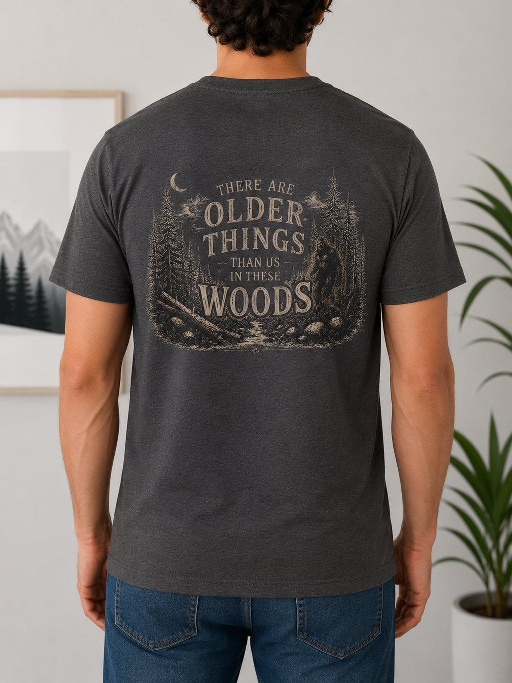 Bigfoot Shirt | Idaho Cryptid Shirt | Sasquatch Tee | There Are Older Things Than Us in These Woods | Folklore Shirt | Unisex Graphic Tee