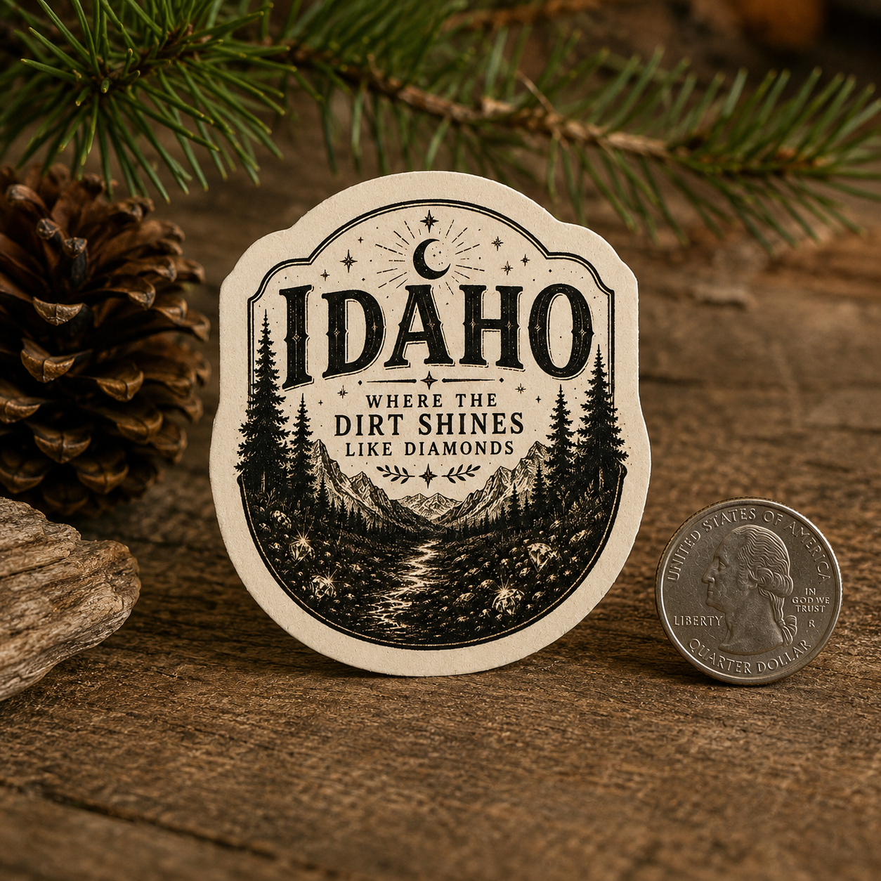 Where the Dirt Shines Like Diamonds Sticker | Idaho Vinyl Sticker | Gem State Outdoor Decal | Stag & Stone